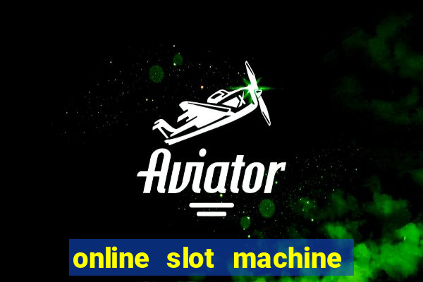 online slot machine games real money